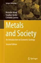 Nichola Arndt, Nicholas Arndt, Clément Ganino, Stephe Kesler, Stephen Kesler - Metals and Society