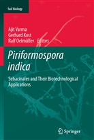 Gerhar Kost, Gerhard Kost, Ralf Oelm¿ller, Ralf Oelmüller, Ajit Varma - Piriformospora indica