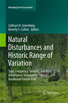 Beverly S. Collins, Cathryn H. Greenberg, Cathry H Greenberg, Cathryn H Greenberg, S Collins, S Collins - Natural Disturbances and Historic Range of Variation