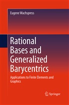 Eugene Wachspress - Rational Bases and Generalized Barycentrics