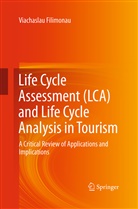 Viachaslau Filimonau - Life Cycle Assessment (LCA) and Life Cycle Analysis in Tourism
