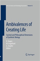 Margre Engelhard, Margret Engelhard, Kristin Hagen, Georg Toepfer - Ambivalences of Creating Life