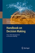 Lakhmi Jain, Lakhmi C Jain, Ji Lu, Jie Lu, Guangquan Zhang, Lakhmi C. Jain... - Handbook on Decision Making