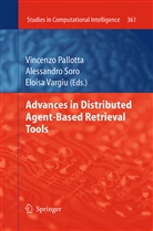 Vincenzo Pallotta, Alessandr Soro, Alessandro Soro, Eloisa Vargiu - Advances in Distributed Agent-Based Retrieval Tools