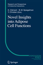 Yves Christen, Karin Clément, Karine Clément, M Spiegelman, M Spiegelman, Bruce M. Spiegelman - Novel Insights into Adipose Cell Functions