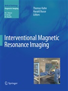 Busse, Busse, Harald Busse, Thoma Kahn, Thomas Kahn - Interventional Magnetic Resonance Imaging