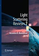 Alexander A Kokhanovsky, Alexander A. Kokhanovsky - Light Scattering Reviews 7