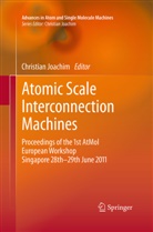 Christia Joachim, Christian Joachim - Atomic Scale Interconnection Machines