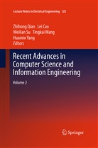 Le Cao, Lei Cao, Zhihong Qian, Weilian Su, Weilian Su et al, Tingkai Wang... - Recent Advances in Computer Science and Information Engineering