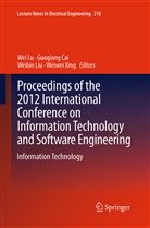 Guoqian Cai, Guoqiang Cai, Weib in Liu, Weibin Liu, Weibin Liu et al, Wei Lu... - Proceedings of the 2012 International Conference on Information Technology and Software Engineering