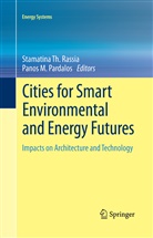 M Pardalos, M Pardalos, Panos M. Pardalos, Stamatina Th. Rassia, Stamatin Th Rassia, Stamatina Th Rassia - Cities for Smart Environmental and Energy Futures