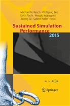 Wolfgan Bez, Wolfgang Bez, Erich Focht, Erich Focht et al, Hiroaki Kobayashi, Jiaxing Qi... - Sustained Simulation Performance 2015