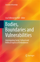 Lis Folkmarson Käll, Lisa Folkmarson Käll, Lisa Folkmarson Käll - Bodies, Boundaries and Vulnerabilities