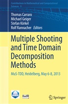Thomas Carraro, Michae Geiger, Michael Geiger, Stefan Körkel, Stefan Körkel et al, Rolf Rannacher - Multiple Shooting and Time Domain Decomposition Methods