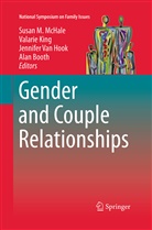 Alan Booth, Jennifer van Hook, Valari King, Valarie King, Susan M. McHale, Jennifer Van Hook... - Gender and Couple Relationships
