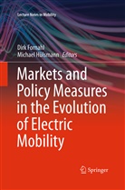 Dir Fornahl, Dirk Fornahl, Hülsmann, Hülsmann, Michael Hülsmann - Markets and Policy Measures in the Evolution of Electric Mobility