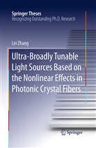 Lei Zhang - Ultra-Broadly Tunable Light Sources Based on the Nonlinear Effects in Photonic Crystal Fibers