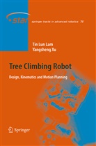 Tin Lu Lam, Tin Lun Lam, Yangsheng Xu - Tree Climbing Robot