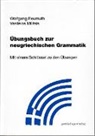 Wolfgan Reumuth, Wolfgang Reumuth, Militsis Vasileios - Übungsbuch zur neugriechischen Grammatik