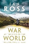 Ian Ross - War At the Edge of the World