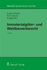 Patrik Ducrey, Patrik A. Ducrey, Euge Marbach, Eugen Marbach, Gregor Wild - Immaterialgüter- und Wettbewerbsrecht