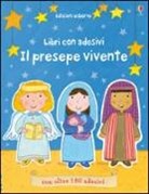 Felicity Brooks, Kay Widdowson - Il presepe vivente. Piccoli libri con adesivi