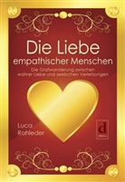 Luca Rohleder - Die Liebe empathischer Menschen