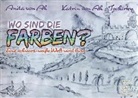 Anita von Ah, Katrin von Ah-Tschirky - Wo sind die Farben?