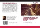 Paula Álvarez Merino - Calidad y Servicios. Un enfoque metodológico desde el Trabajo Social