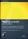 Mathia Melzig, Mathias Melzig, Grego Samimi, Gregor Samimi, Nicole Scheiding, Nicole Sylwester... - Verkehrsrecht auf einen Blick, m. CD-ROM