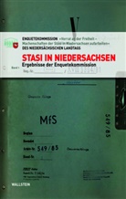 Enquetekommission »Verrat an der Freiheit –Machens, Enquetekommission 'Verrat an der Freiheit', Enquetekommission »Verrat an der Freiheit -Machenschaften der Stasi in Niedersachsen aufarbeiten« des Niedersächsischen Landtags, Niedersächsische Landtag, Niedersächsischer Landtag, Niedersächsischer Landtag... - Stasi in Niedersachsen. Bd.1
