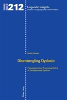 Maria Vender, Maurizio Gotti - Disentangling Dyslexia
