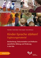 Petr Best, Petra Best, Kersti Bosch, Kerstin Bosch, Karin Jampert, Karin u a Jampert... - Kinder-Sprache stärken! - Ergänzungsmaterial