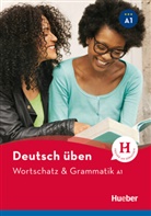Annel Billina, Anneli Billina, Lilli Marle Brill, Lilli Marlen Brill, Mario Techmer, Marion Techmer - Wortschatz & Grammatik A1