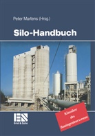 Peter Martens, Pete Martens, Peter Martens - Silo-Handbuch