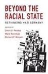 Devin O. (Boston College Pendas, Devin O Pendas, Devin O. Pendas, Devin O. (Boston College Pendas, Pendas Devin O., Mark Roseman... - Beyond the Racial State