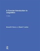 Diane P. Levine, Diane P. (Pierce College Levine, Levine Diane P., Bruce M. Rowe, Bruce M. (Pierce College Rowe, Bruce M. Levine Rowe... - Concise Introduction to Linguistics