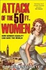Catherine Mayer - Attack of the 50 Ft. Women