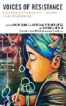 Laura (EDT)/ Mercado-lopez Alamillo, Laura Mercado-Lopez Alamillo, Laura Alamillo, Cristina Herrera, Herrera Cristina, Larissa M Mercado-Lopez... - Voices of Resistance