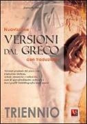 Zopito Di Tillio - Nuovissime versioni dal greco. Con traduzione. Per il triennio