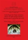 Roberto Basilico, Maria A. Breda, Gianluca Padovan, Roberto Basilico, Maria Antonietta Breda, Gianluca Padovan - Archeologia del rifugio antiaereo