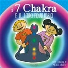 Michela Salotti - I 7 chakra e il loro equilibrio