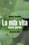 Mario Pepe, Antonio Tessitore - La mia vita. Senza parole