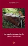 Paolo Mearini - Un quaderno rosso bordò. Antologia di chi non sono stato