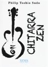 Philip Toshio Sudo - Chitarra zen