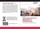 Pablo Dávila - Caja de Herramientas para planes de Titulación en Administración