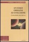 Annie Besant, Charles W. Leadbeater - L' uomo, origini ed evoluzione (L'uomo donde viene e dove va)