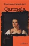 Francesco Mastriani - Carmela