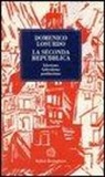 Domenico Losurdo - La seconda Repubblica. Liberismo, federalismo, postfascismo