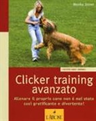 Monika Sinner - Clicker training avanzato. Allenare il proprio cane non è mai stato così gratificante e divertente!